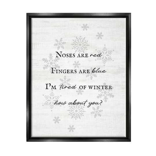 Stupell Industries Tired Of Winter Funny Poem Framed Floater Canvas Wall Art